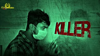 KILLER||Short movie||This was done during Corona time