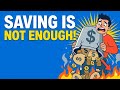 Why Saving Money Is No Longer Enough to Build Wealth