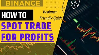 How To Buysell Crypto For Profits With Spot Trading Spot Trading Tutorial