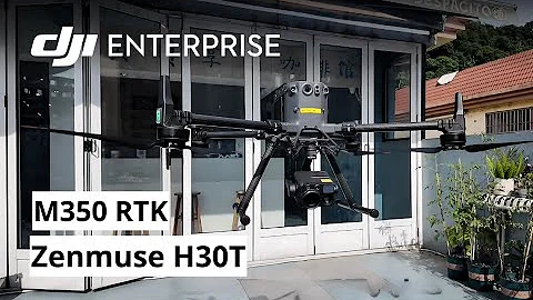 Unleashing Precision: M350 RTK & Zenmuse H30T | The Ultimate Drone & Payload System Powerhouse 🔥✈️