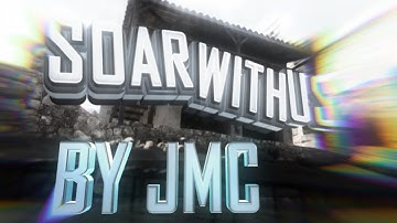 JMC: "SoaR With Us" - ClanThrust (thanks for 3k)