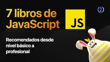 Los 7 mejores libros de JavaScript 📚 Recomendaciones para principiantes hasta profesional 😁