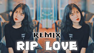 DJ RIP Love Faouzia Remix Tiktok Slow Bass