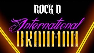 INTERNATIONAL BRAHMAN - ROCK D || PROD BY.@Freebot_ || NEW BRAHMAN SONGS 2023