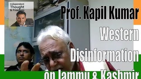 35: Prof. Kapil Kumar | Correcting Western Disinformation on Jammu & Kashmir and Article 370