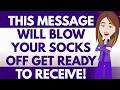 THIS MESSAGE WILL BLOW YOUR SOCKS OFF GET READY TO RECEIVE! ABRAHAM HICKS
