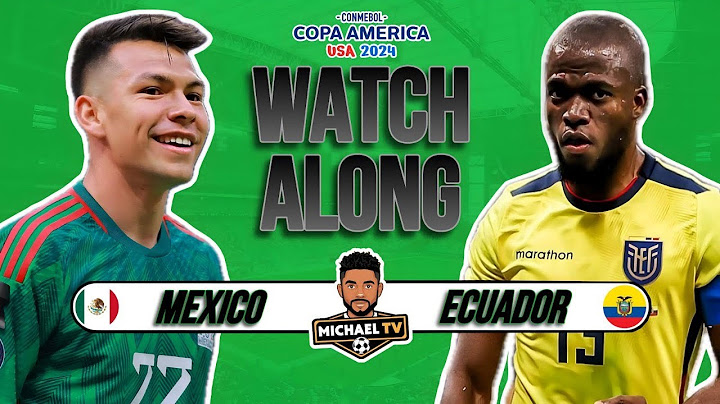 Mexico 0-0 Ecuador Live | Copa America Watch Along