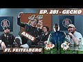 A new untold story ep 281  gecko ft john feitelberg