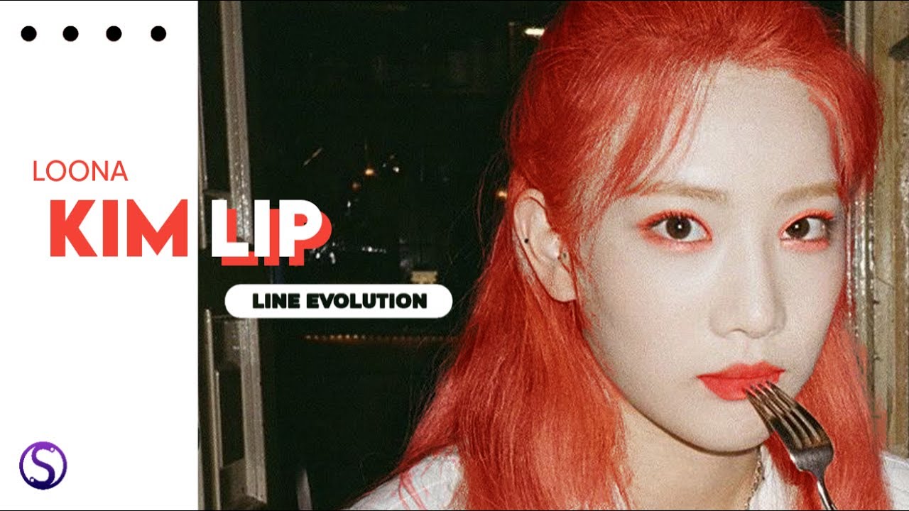 LOONA (이달의 소녀) - KIM LIP (김립) ( Line Evolution ) (2018