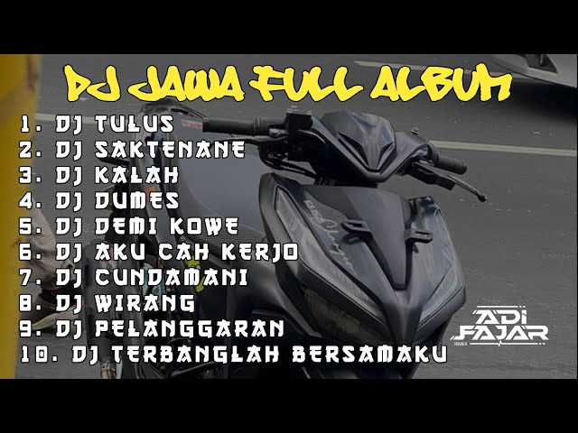 DJ TAK GENGGEM TANGANMU TAK ELUS PIPIMU || DJ JAWA FULL ALBUM - Adi Fajar class=
