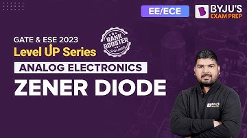 Zener Diode | Analog Electronics in Hindi | GATE & ESE 2023 Electronics (ECE) / Electrical (EE) Exam