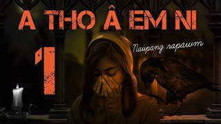 Download Lagu A tho â em ni? - 1 (by Winter Kawilam) MP3