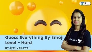 Guess Everything By Emoji | Level - Hard | Maths | Unacademy 7th | Jyoti Jaisawal