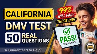 Pass Your California DMV Written Test - 50 Real Questions