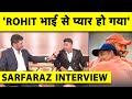 Sarfaraz khan interview with vikrant gupta       india   