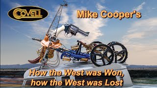 Mike Cooper&#39;s How the West was Won, How the West was Lost