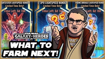 You Bought the Lightspeed Bundles!  What/How Do You Farm Next in Star Wars Galaxy of Heroes?