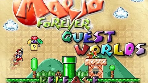 Mario Forever Quest Worlds v3.0 + ANDROID v1.1.3- RELEASE!