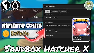 Sandbox Hatcher X FE Infinite Coins Script | Hydrogen and Fluxus - Roblox Mobile Exploiting