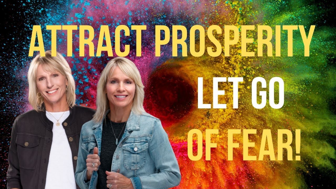 Attract Prosperity And Let Go Of Fear! - YouTube