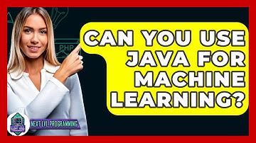 Can You Use Java For Machine Learning? - Next LVL Programming