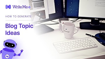 How to Write Blog Topic Idea - Ai Blog Topic Idea Generator