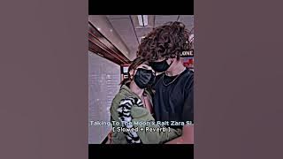 Talking To The Moon x Rait Zara Si ( Slowed   Reverb )