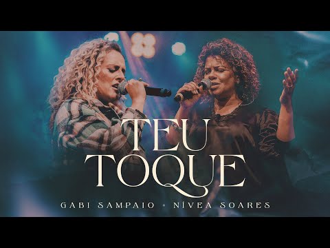 Teu Toque / Espontâneo (Ao Vivo) | Gabi Sampaio, Nívea Soares