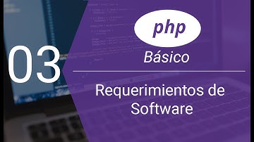 3. Curso de PHP con acceso a base de datos MYSQL | Requerimientos de Software