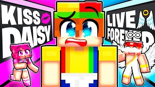 Kiss Daisy Or Live Forever In Minecraft?