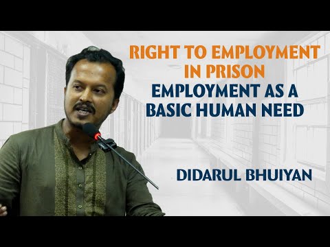 Didarul Bhuiyan on Right to Employment in Prison