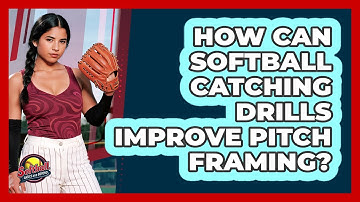 How Can Softball Catching Drills Improve Pitch Framing? - Softball Basics and Beyond