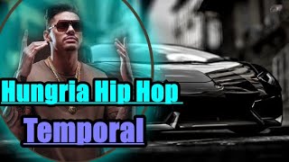 Hungria Hip Hop   TemPoral Official