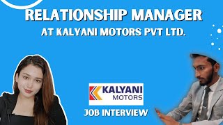 How to pursue for Relationship Manager? Kalyani Motors Pvt Ltd. screenshot 1