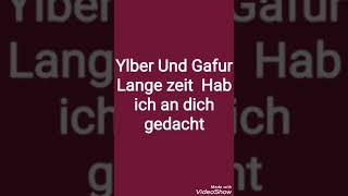 Ylber Und Gafur  Lange zeit.2019