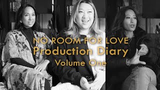 No Room For Love production diary | Vol. 1