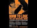 Johnny Thunders - Born to lose The last Rock N Roll movie  (Version 1)