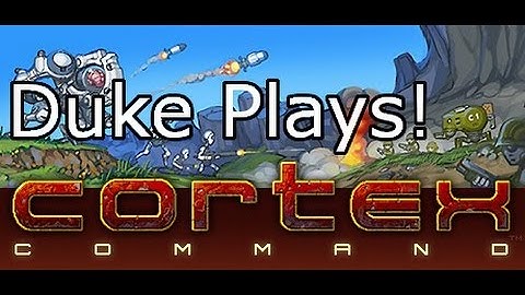 Duke Plays! - Cortex Command - Tron Mod