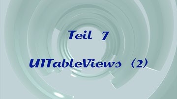 iOS-Programmierung für Einsteiger - 7 - UITableViews (2) (Xcode, iPhone, iPad, Objective-C)