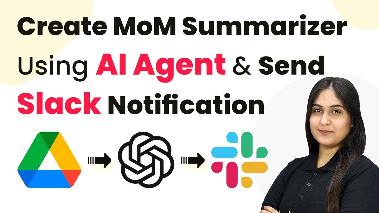 How to Create MoM Summarizer Using AI Agent & Send Slack Notification ...