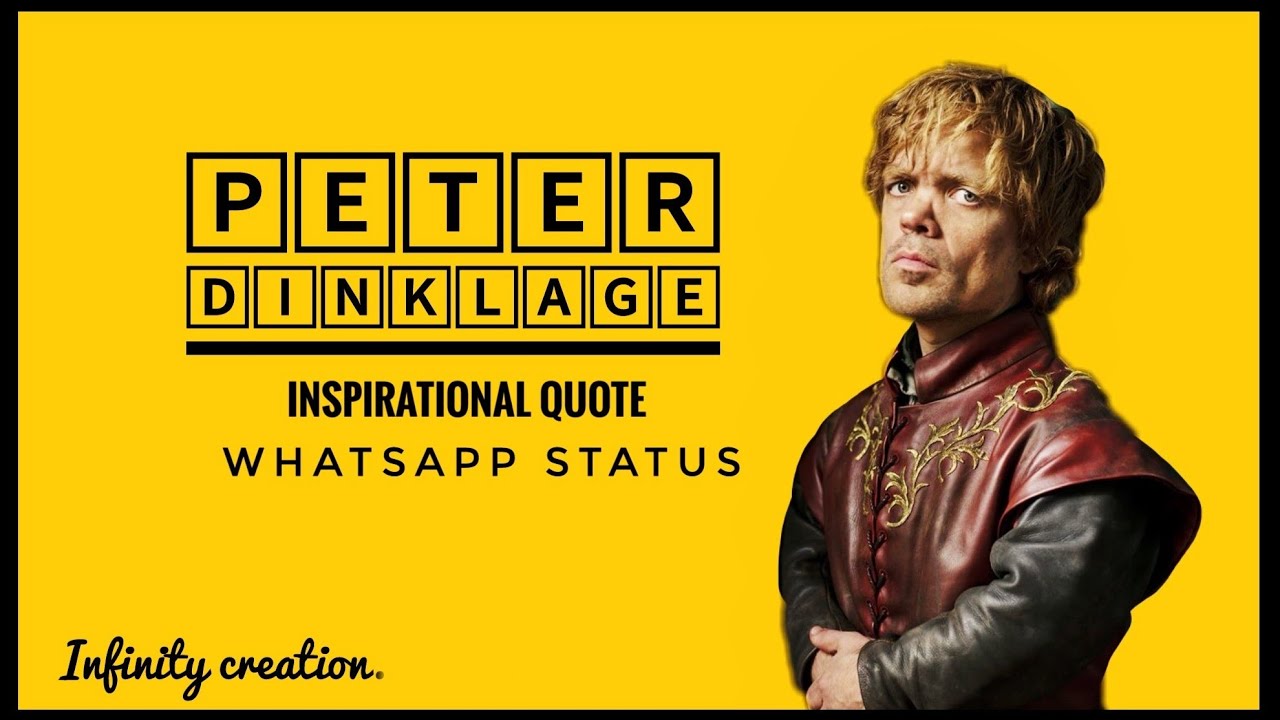 Peter Dinklage Inspirational Quote whatsapp StatusTyrion