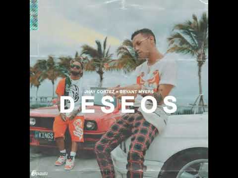Jhay Cortez Ft. Bryant Myers - Deseos