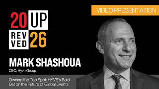 RevvedUP 2026: Owning the Top Spot: HYVE’s Bold Bet on the Future of Global Events