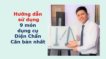 9 món Dụng cụ căn bản nhất cho người mới #DienChan-009