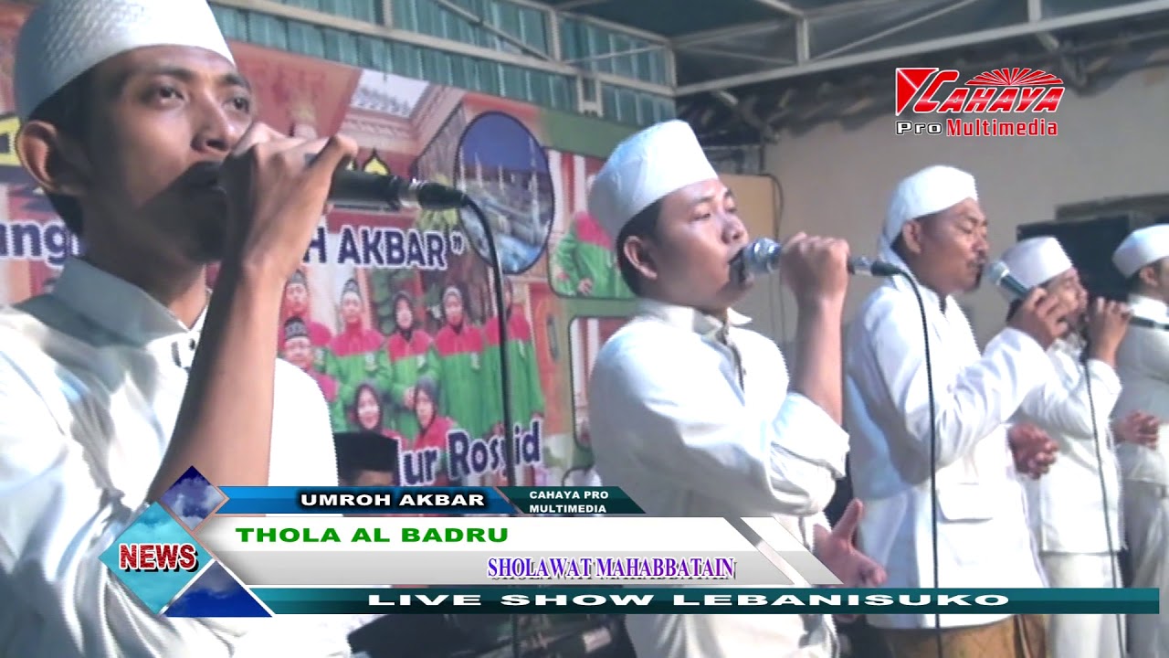 THOLA AL BADRU Sholawat Mahabbatain Live In Lebanisuko