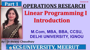 OR | LINEAR PROGRAMMING |  Part 01|Introduction| Dr. Meenu Chaudhary|