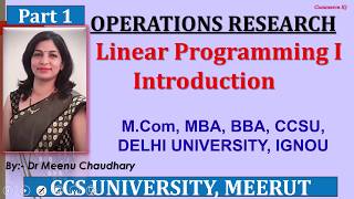 OR | LINEAR PROGRAMMING |  Part 01|Introduction| Dr. Meenu Chaudhary|