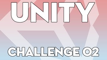 Unity Tutorials - Challenge C02 (Beginner) - Unity3DStudent.com