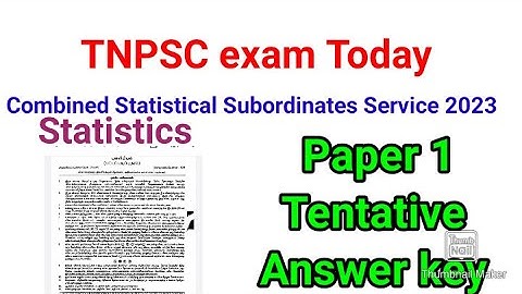 TNPSC  exam today 2023/Combined Statistical subordinates service Statistics tentative answer key
