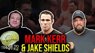 UFC Mark Kerr & Jake Shields: No Excuses